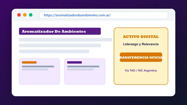 Ecosistema digital, branding y proceso de cesión registral formal de aromatizadordeambientes.com.ar